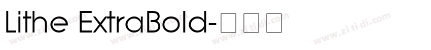 Lithe ExtraBold字体转换